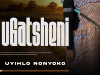 Ugatsheni – Uyihlo Nonyoko Album