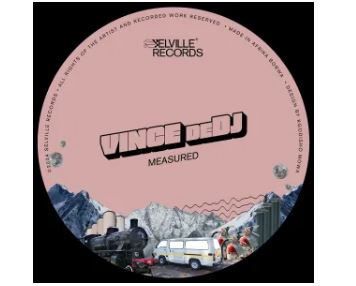 Vince deDJ – Measured EP