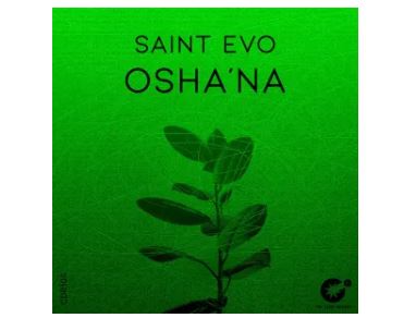 Saint Evo – Osha’na (Original Mix)