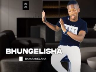 Bhungelisha - Wayengifebela