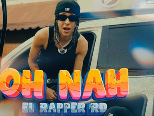 El Rapper RD - Oh Nah (feat. Rb One)