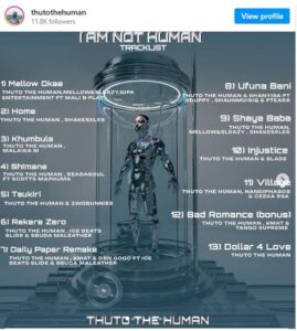 Thuto The Human Upcoming Album ‘I Am Not Human’ Tracklist