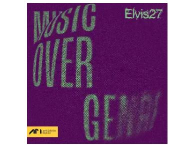 Elvis27 – Music Over Genre EP