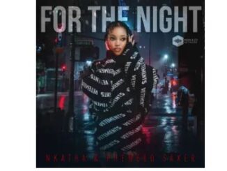 Nkatha & Phemelo Saxer – For The Night