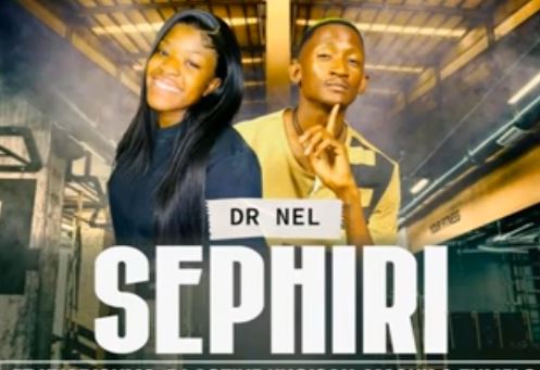 Dr Nel - Sephiri ft Kharishma, MashK & Dj Active Khoisan