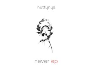 Nutty Nys – Never EP