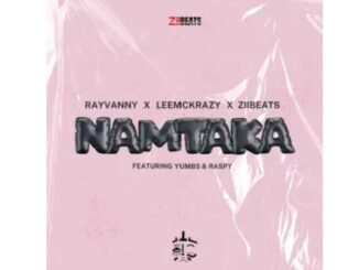 Rayvanny, LeeMcKrazy & ZiiBeats – Namtaka (feat. Yumbs & Raspy)