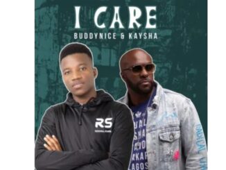 Buddynice & Kaysha – I Care