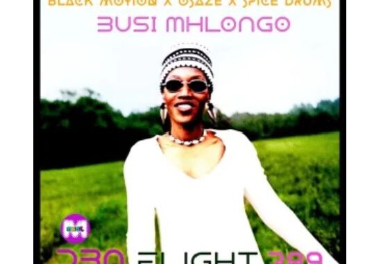 Black Motion & Busi Mhlongo – DBN Flight 398 (Black Motion X Osaze X Spice Drums Mix)