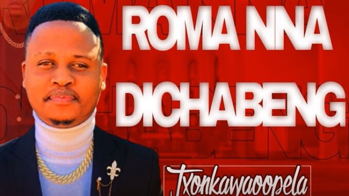 Txonka Waoopela - Roma Nna