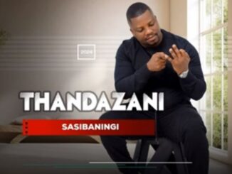 Thandazani – Sasibaningi Album