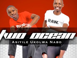 Asiyile Ukolwa Nabo · Two Ocean