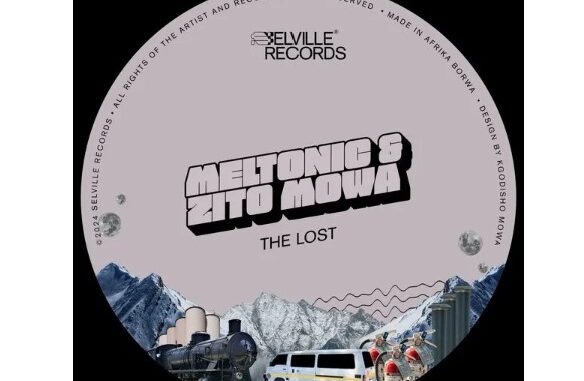 Meltonic & Zito Mowa – The Lost EP