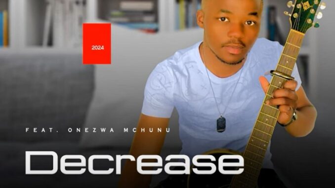 Umjolo wokugcina (feat. Onezwa Mchunu) · Decrease · Onezwa Mchunu