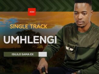 UMHLENGI - ISILILO SAMA X