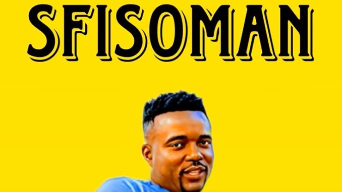 SfisoMan – U Ngandidii