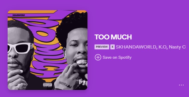 K.O And Nasty C Drop New Single 'TOO MUCH'