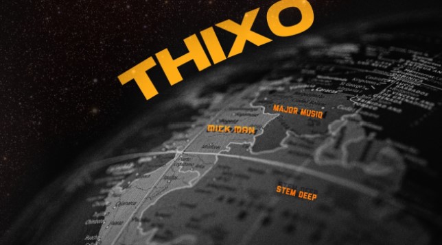 Stem Deep, Mick Man & Major MusiQ – Thixo