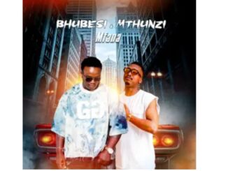 Bhubesi & Mthunzi – Mfana