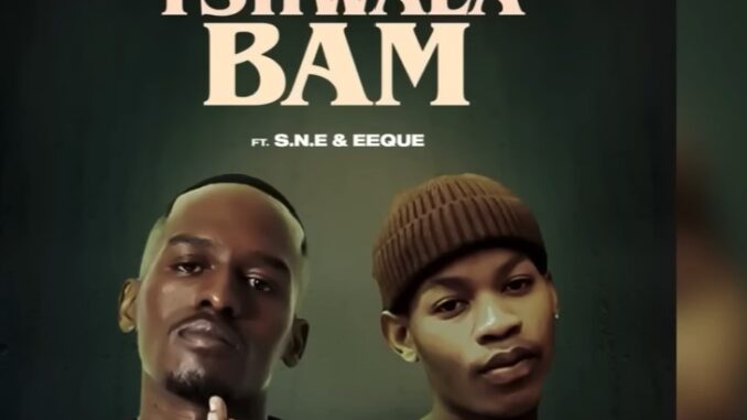 Yuppe – Tshwala Bami Ft TitoM & S.N.E