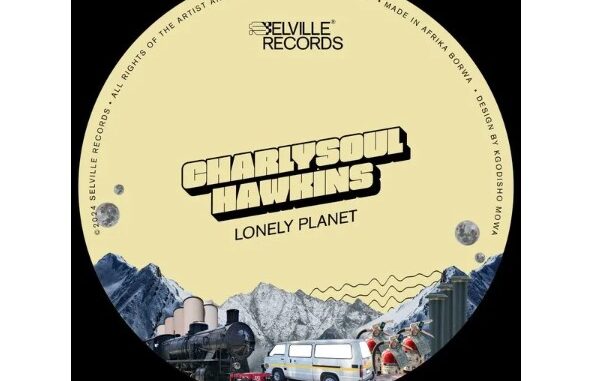 CharlySoul Hawkins – Lonely Planet EP