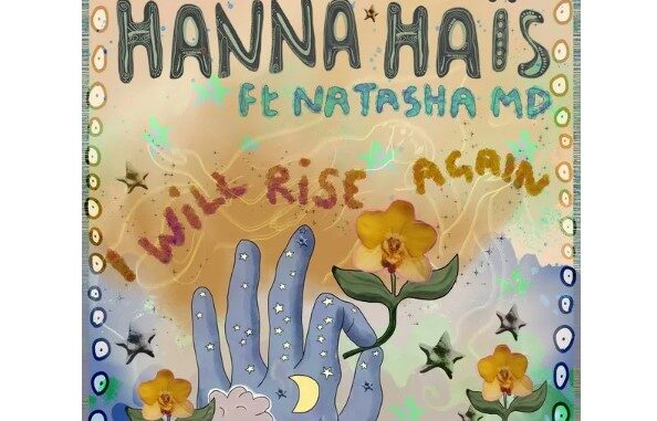 Hanna Hais & Natasha MD – I Will Rise Again