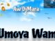 Umoya Wam (Slow Jam) · Aw'DjMara