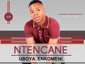 Ntencane - Wawuthembeni