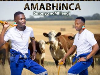 Amabhinca Smonyo no Mhlengi - NDIBUYEL'EMJOLWENI