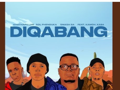 Khathapillar, Sol Phenduka & Smash SA – Diqabang ft. Kamoh Xaba