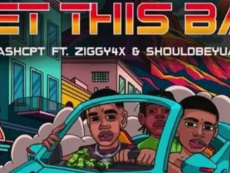 KashCPT & Ziggy4x – Get This Bag ft. Shouldbeyuang