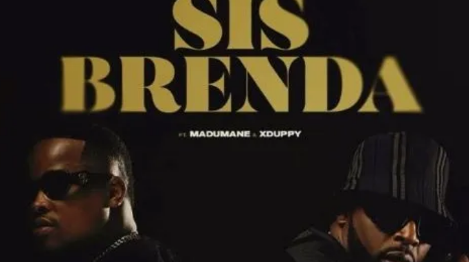 SjavasDaDeejay, Uncool MC & DJ Maphorisa – Sis Brenda ft. Madumane & Xduppy