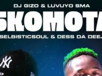 DJ Gizo & Luvuyo SMA – Skomota ft. Selbisticsoul & Dess Da Deejay