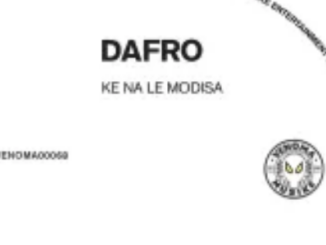 Dafro – Ke Na Le Modisa