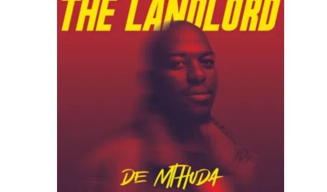 De Mthuda – The Landlord (Album)