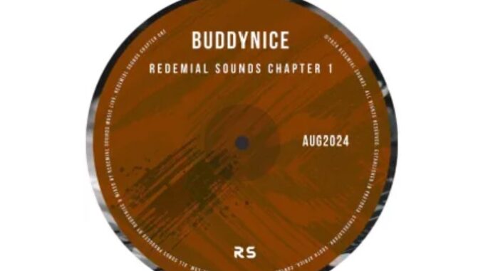 Buddynice – Redemial Sounds Chapter 1 (August 2024)