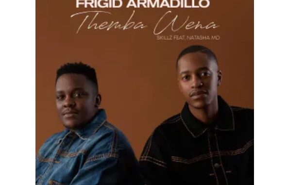 Frigid Armadillo & Skillz – Themba Wena