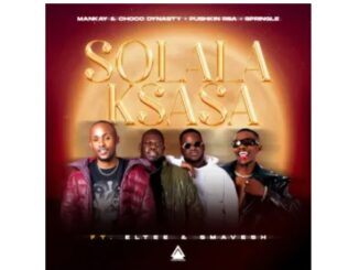 Mankay & Choco Dynasty, Pushkin RSA & Springle – Solala Ksasa (feat. Eltee & Smavesh)