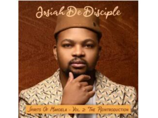 Josiah De Disciple – Spirits Of Makoela Vol 2: The Reintroduction (Album)