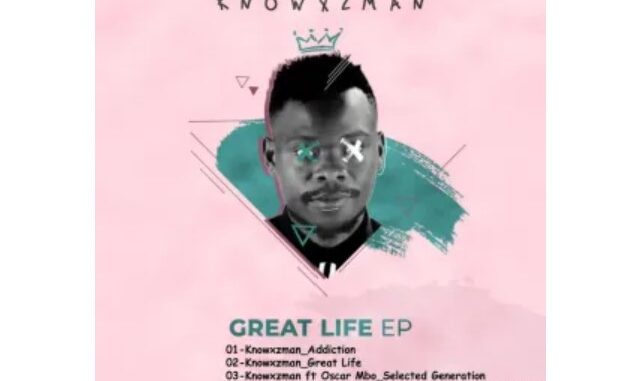 Knowxzman – Great Life EP