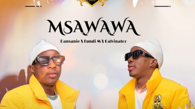 MSAWAWA - IZANDLA PHEZULU ft Dansanie & Fundi M & Calvinator