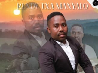 Rendy Txa Manyalo - Why o Ntlogela