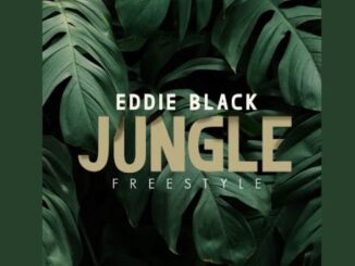 Eddie Black - Jungle (Freestyle)