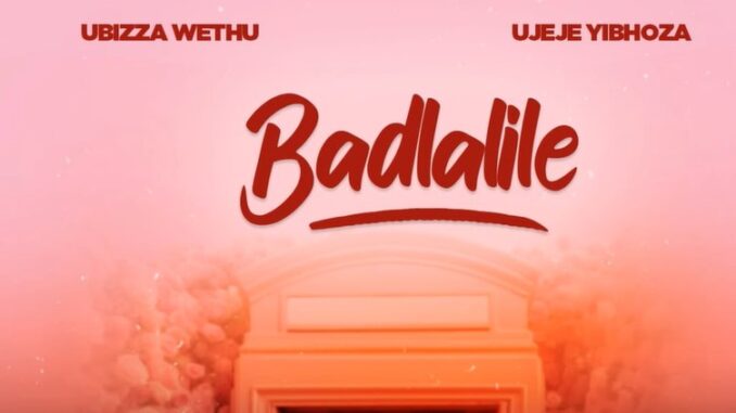 UBizza Wethu - Badlalile