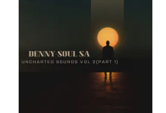 Denny-Soul SA – Uncharted Sounds Vol 2 (Part. 1)