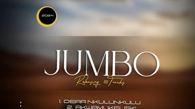 Dear Nkulunkulu · Jumbo