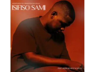 Mzweshper_sa & Brandon Dhludhlu – Isifiso Sami (feat. DeanDeKeyz & Desi_si_)