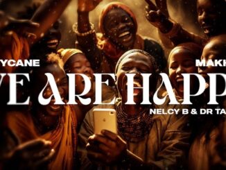 We Are Happy (feat. Dr Tawanda) · Harry Cane