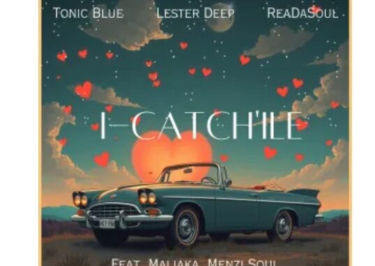 Tonic Blue, ReaDaSoul & Lester Deep – iCatch’ile (feat. Malaika M & Menzi Soul)