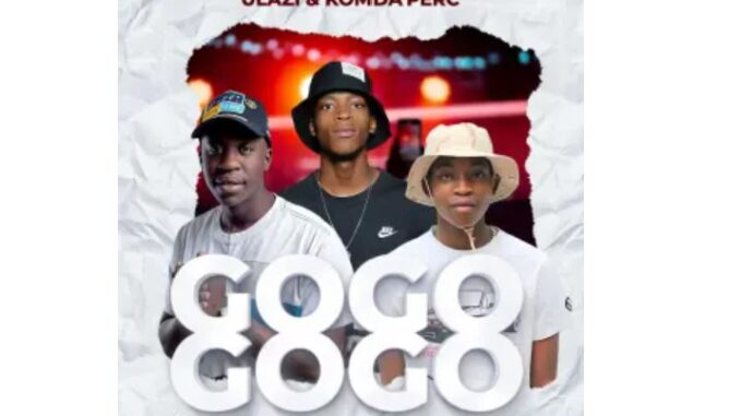 uLazi & KOMDA’PERC – Gogo Gogo